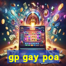 gp gay poa